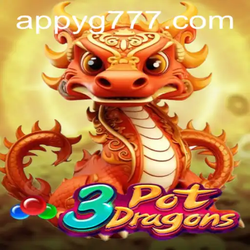 Exploring the Thrilling World of 3PotDragons with YG777.COM