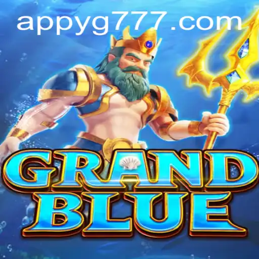 An In-Depth Exploration of GRANDBLUE: Rules, Features, and Impact