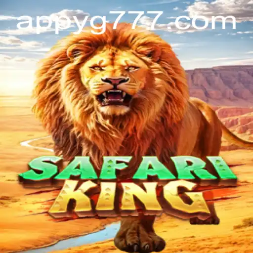 Embark on a Thrilling Adventure with SafariKing at YG777.COM