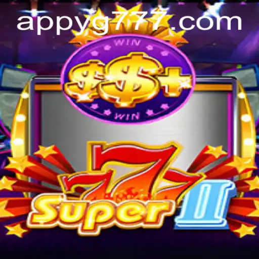 An In-Depth Look at Super777II and Its Rules: The New Sensation from YG777.COM